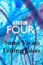Watch Some Vicars Telling Jokes 9Movies