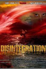 Watch Disintegration 9Movies