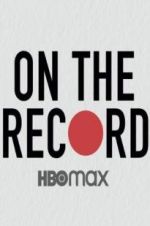 Watch On the Record 9Movies