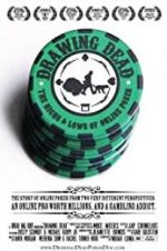 Watch Drawing Dead: The Highs & Lows of Online Poker 9Movies