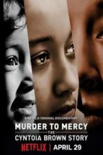 Watch Murder to Mercy: The Cyntoia Brown Story 9Movies