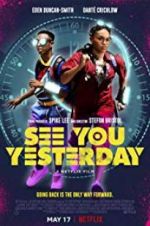 Watch See You Yesterday 9Movies