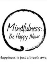Watch Mindfulness: Be Happy Now 9Movies