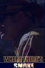 Watch Where There\'s Smoke 9Movies
