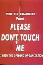 Watch Please Dont Touch Me 9Movies