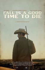 Watch Fall Is a Good Time to Die 9Movies