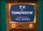 Watch T.V. of Tomorrow (Short 1953) 9Movies