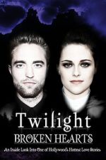 Watch Twilight: Broken Hearts 9Movies