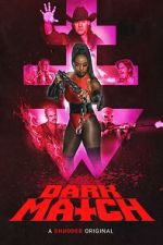 Watch Dark Match 9Movies