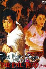 Watch The Holy Virgin Versus the Evil Dead 9Movies