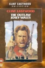 Watch The Outlaw Josey Wales 9Movies