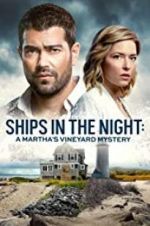 Watch Ships in the Night: A Martha\'s Vineyard Mystery 9Movies