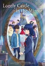 Watch Lonely Castle in the Mirror 9Movies