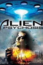 Watch Alien Psychosis 9Movies