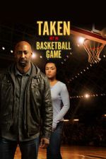 Watch Taken at a Basketball Game 9Movies