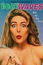 Watch Body Waves 9Movies