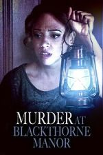 Watch Murder at Blackthorne Manor 9Movies