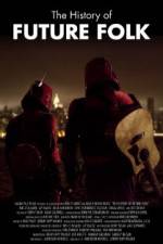 Watch The History of Future Folk 9Movies