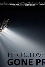 Watch He Could\'ve Gone Pro 9Movies