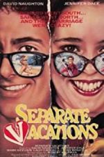 Watch Separate Vacations 9Movies