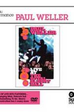 Watch Paul Weller @ The 100 Club 9Movies