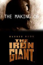 Watch The Making of The Iron Giant 9Movies