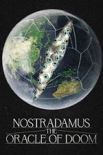 Watch Nostradamus: The Oracle of Doom 9Movies