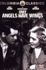 Watch Only Angels Have Wings 9Movies