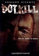 Watch Dot.Kill 9Movies