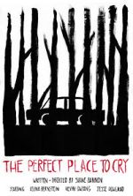 Watch The Perfect Place to Cry (Short 2022) 9Movies