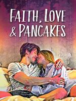 Watch Faith, Love & Pancakes 9Movies