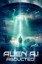 Watch Alien AI: Abducted 9Movies