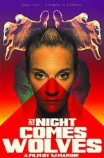 Watch At Night Comes Wolves 9Movies