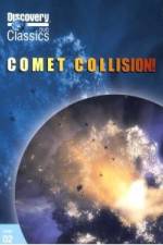 Watch Discovery Channel-Comet Collision 9Movies