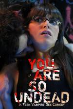 Watch You Are So Undead 9Movies