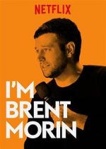 Watch Brent Morin: I\'m Brent Morin 9Movies