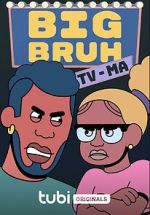 Watch Big Bruh 9Movies