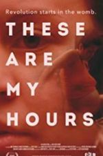 Watch These Are My Hours 9Movies