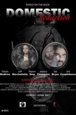 Watch Domestic Seduction 9Movies