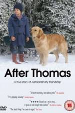 Watch After Thomas 9Movies