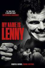Watch My Name Is Lenny 9Movies