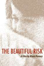 Watch The Beautiful Risk 9Movies