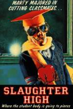 Watch Slaughter High 9Movies