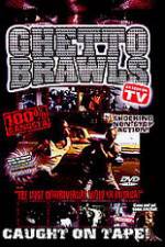 Watch Ghetto Brawls - World's Wildest Street Fights 9Movies