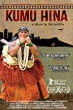 Watch Kumu Hina 9Movies