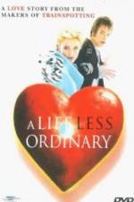 Watch A Life Less Ordinary 9Movies
