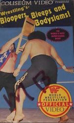 Watch Wrestling\'s Bloopers, Bleeps and Bodyslams! 9Movies