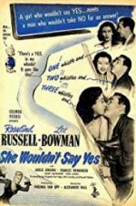 Watch She Wouldn\'t Say Yes 9Movies
