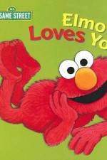 Watch Elmo Loves You 9Movies