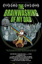Watch The Brainwashing of My Dad 9Movies